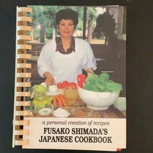 Fusako Shimada's Japanese Cookbook: A Personal Creation of Recipes